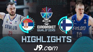 Serbia 🇷🇸 vs Finland 🇫🇮  J9 Highlights  FIBA EuroBasket 2025 Qualifiers [upl. by Sitoiganap]