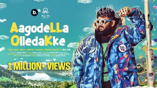 ALL OK  Aagodella Olledakke  Official Music Video  New Kannada Song allok kannada goodvibes [upl. by Niroc774]