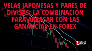 Velas japonesas y pares de divisas la combinación para arrasar con las ganancias en Forex [upl. by James]