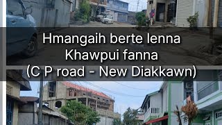 Kolasib fanna 13 New Diakkawn CP road [upl. by O'Dell]