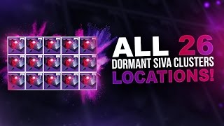 Destiny ALL 26 KNOWN DORMANT SIVA CLUSTERS LOCATIONS RISE OF IRON CLUSTERS GUIDE [upl. by Maxentia311]