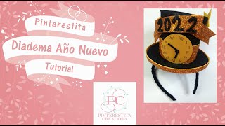 Tutorial Diadema con sombrero para celebración de año nuevo DIY [upl. by Klinger582]