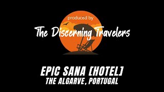 The Epic Sana Hotel The Algarve Portugal [upl. by Senior]