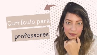 COMO FAZER UM CURRÍCULO PARA SE TORNAR UM PROFESSOR [upl. by Inafetse]