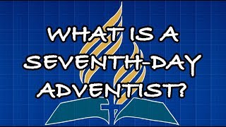 What Is A SeventhDay Adventist [upl. by Jem]