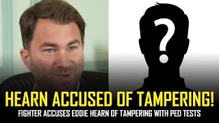 😱 EDDIE HEARN ACCUSED OF TAMPERING WITH PED TESTS 😱 [upl. by Ruzich]