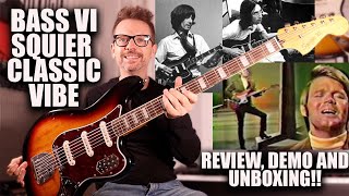 Bass VI Review Demo and Unboxing  Squier by Fender Classic Vibe Bass VI [upl. by Truitt]