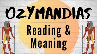 Ozymandias  Reading amp Meaning [upl. by Pendergast399]