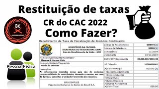 Restituição Taxas GRU CR do CAC 2022 [upl. by Tap]