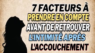 7 Facteurs à prendre en compte avant de retrouver lintimité après laccouchement [upl. by Jerrilee]