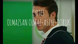 ASDORolmazsan olmaz lyrics official video [upl. by Ddahc]