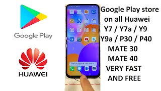 fast and simple solution to install play store on all huawei y7 y9 y9a p30 p40 mate 30 40 all honor [upl. by Amuwkuhc]