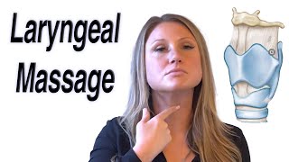 Laryngeal Massage amp Myofascial Release for a Tight Throat 6 Exercises voicetherapy [upl. by Gnoix235]