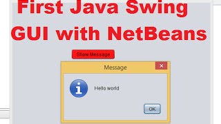 Creating First Java Swing GUI Application with NetBeans IDE [upl. by Brownson608]