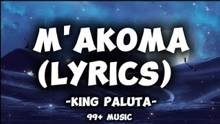 King Paluta  MAKOMA Lyrics KingPalutaMusic [upl. by Ecinahs]