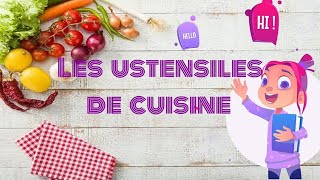 LES USTENSILES DE CUISINE Things you can find in your kitchen in french [upl. by Anomer]