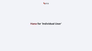 How Hana Can Help You as an Individual User [upl. by Christos]