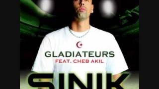 Sinik feat Cheb Akil  Gladiateur [upl. by Oirtemed]