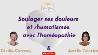 Soulager ses douleurs et rhumatismes avec lhoméopathie [upl. by Nole670]