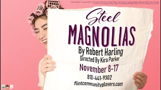 STEEL MAGNOLIAS at Flint Community Players TRAILER [upl. by Enifesoj730]