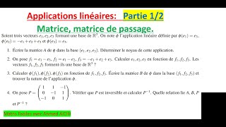 Matrice dapplication linéaire matrice de passage avec rappels de cours [upl. by Amanda]