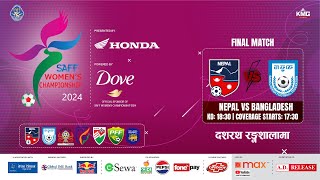 Nepal Vs Bangladesh  SAFF Womens Championship 2024  Kartik 14  Kantipur MAX HD LIVE  Final [upl. by Paten]