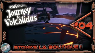 Hydroneer JtV  04  Stonks la boutique  VOD [upl. by Norad]