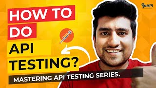 How to Do API Testing   API Testing Tutorial for Beginners Series [upl. by Aremihc]