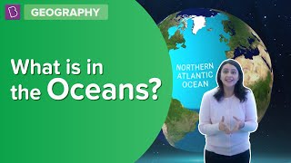 What Is In The Oceans  Class 6  Geography  Learn With BYJUS [upl. by Harpp270]