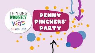 Thinking Money for Kids Penny Pinchers Party [upl. by Mlawsky756]