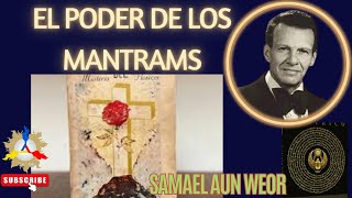 El Poder de los Mantrams  Samael Aun Weor [upl. by Moureaux]