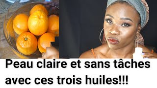 3 FAÇONS EFFICACES DE FAIRE LHUILE DORANGE POUR UNE PEAU PARFAITEMENT CLAIRE ET ÉCLATANTE [upl. by Lyrahs]