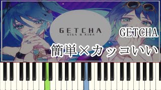 GETCHA  GIGA amp KIRA  ピアノ簡単 楽譜読めなくてもOK ドレミ付きFull [upl. by Nywrad]