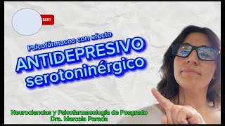 Antidepresivos serotoninérgicos inhibidores de recaptación [upl. by Mollie]