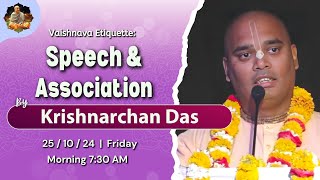 Vaishnava Etiquette Speech amp Association  Krishnarchan Das [upl. by Ainat]