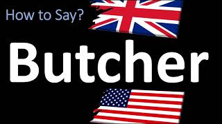 How to Pronounce Butcher  UK British Vs USA American English Pronunciation [upl. by Ohl271]