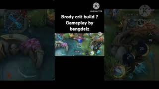 Brody crit build  Gameplay by bang delz MLBBeSportsmlbb brodybestbuild gameplay brodygameplay [upl. by Berna]