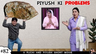 PIYUSH KI PROBLEMS  Family Emotional Short Movie  Ruchi and Piyush [upl. by Udell]