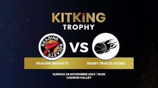 KitKing Trophy SemiFinal Reading v Derby  261123 [upl. by Atteuqnas907]