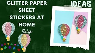 How to make glitter sheet craft at homeDIYHow to make Stickers at home very easy viralvideo [upl. by Ronica]