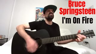 Im On Fire  Bruce Springsteen Acoustic Cover by Joel Goguen [upl. by Nohshan892]