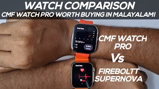 Fire Boltt Smart watch vs Cmf watch pro by Nothing Malayalam Comparison [upl. by Najib38]