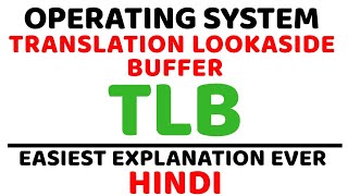 Translation Lookaside Buffer TLB ll Operating System ll EMAT Explained in Hindi [upl. by Khichabia538]