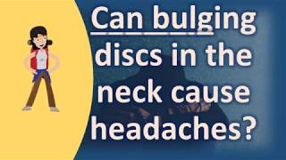 Can bulging discs in the neck cause headaches   Best Health FAQ Channel [upl. by Acinelav]