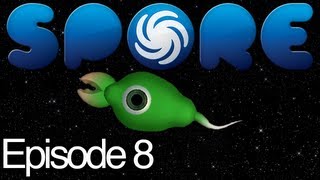 Spore Ep8  I Dont Even Know [upl. by Ridgley]