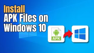 Install and Run APK Files in Windows 10 [upl. by Jeana903]