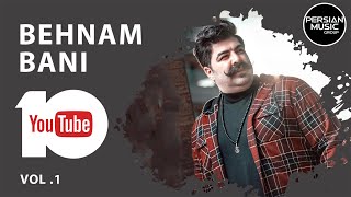 Behnam Bani  Best Songs 2019 I Vol 1  بهنام بانی  ده تا از بهترین آهنگ ها [upl. by Iot639]