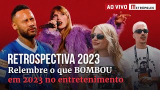 Relembre o que BOMBOU EM 2023 no entretenimento  Retrospectiva Metrópoles [upl. by Asiat304]