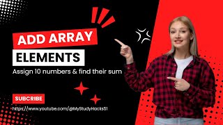 Bluej Sum of 10 array elements  Find The Addition Of Ten Array Elements MyStudyHacks51 [upl. by Atirb]