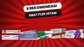 6 Rekomendasi Obat Penghilang Flek Hitam di Wajah Yang Ampuh di Apotik [upl. by Tertia]